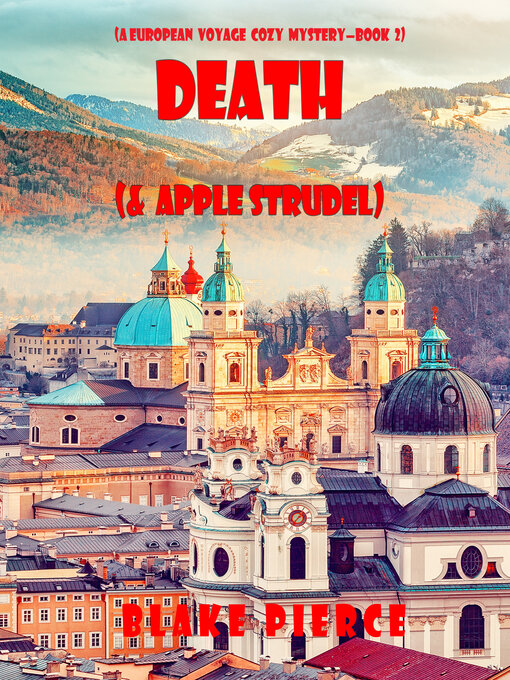 Title details for Death (and Apple Strudel) by Blake Pierce - Wait list
